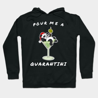 Pour me a Quarantini - Christmas Panda Drink Hoodie